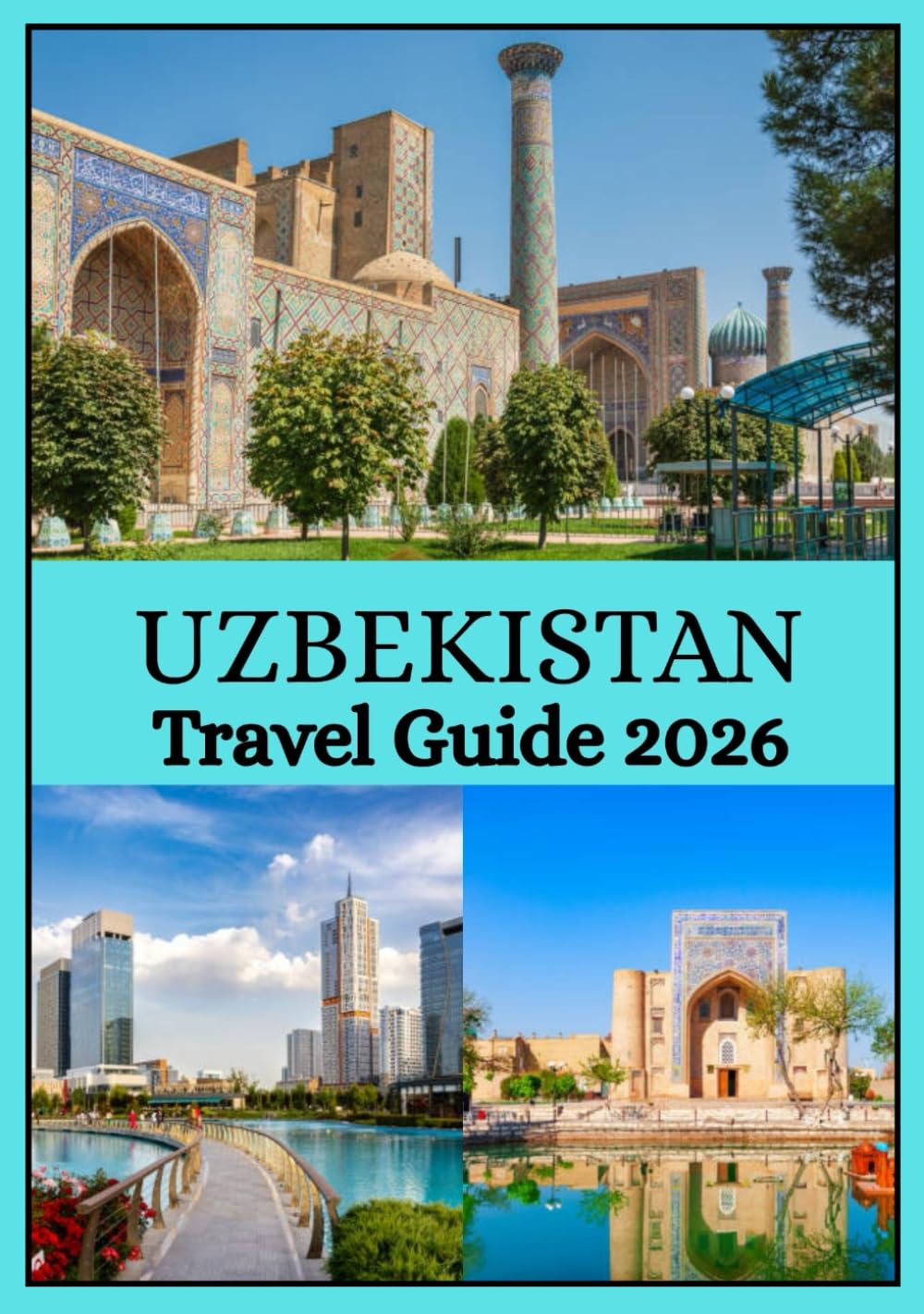 UZBEKISTAN TRAVEL GUIDE 2026