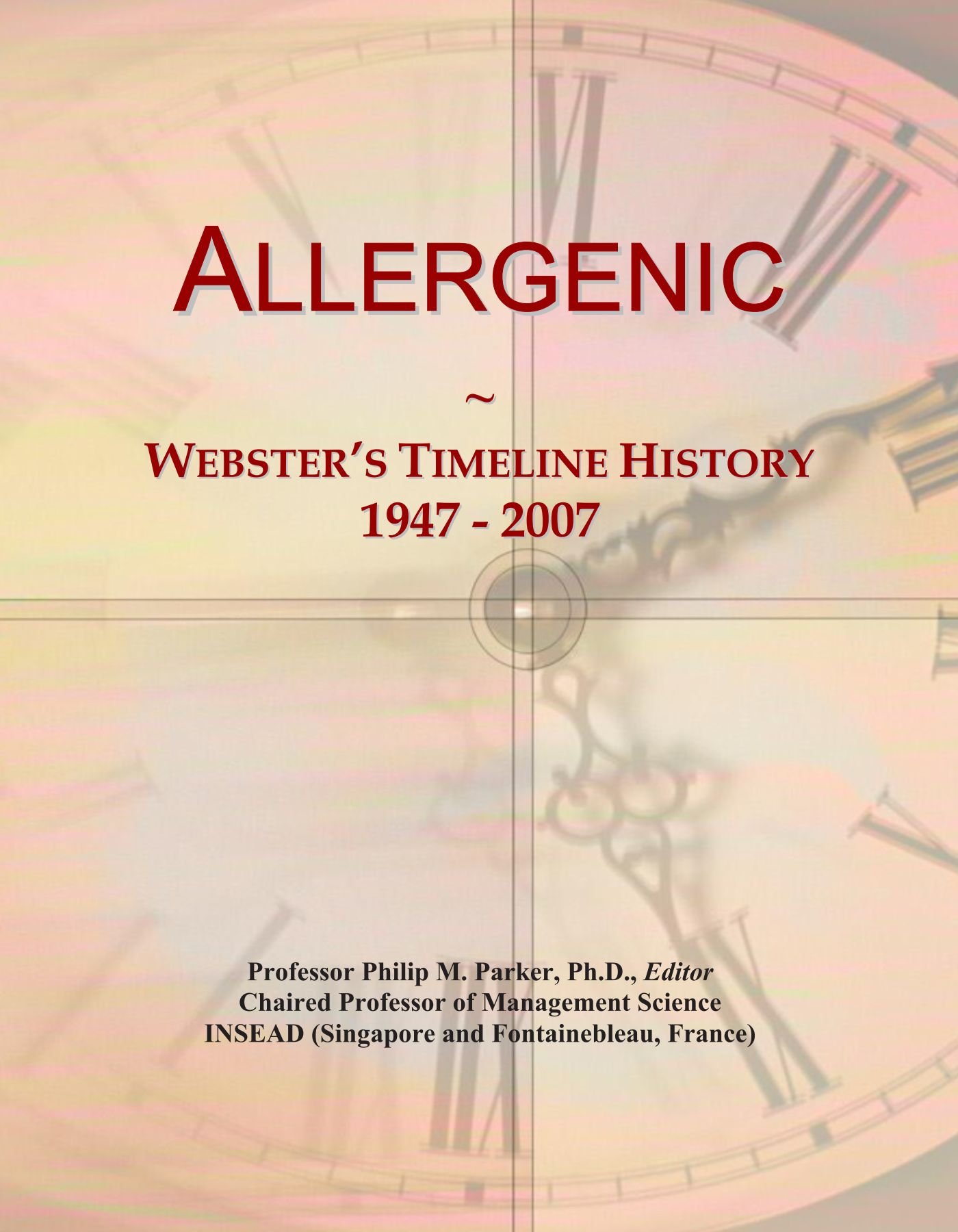 Allergenic: Webster's Timeline History, 1947 - 2007
