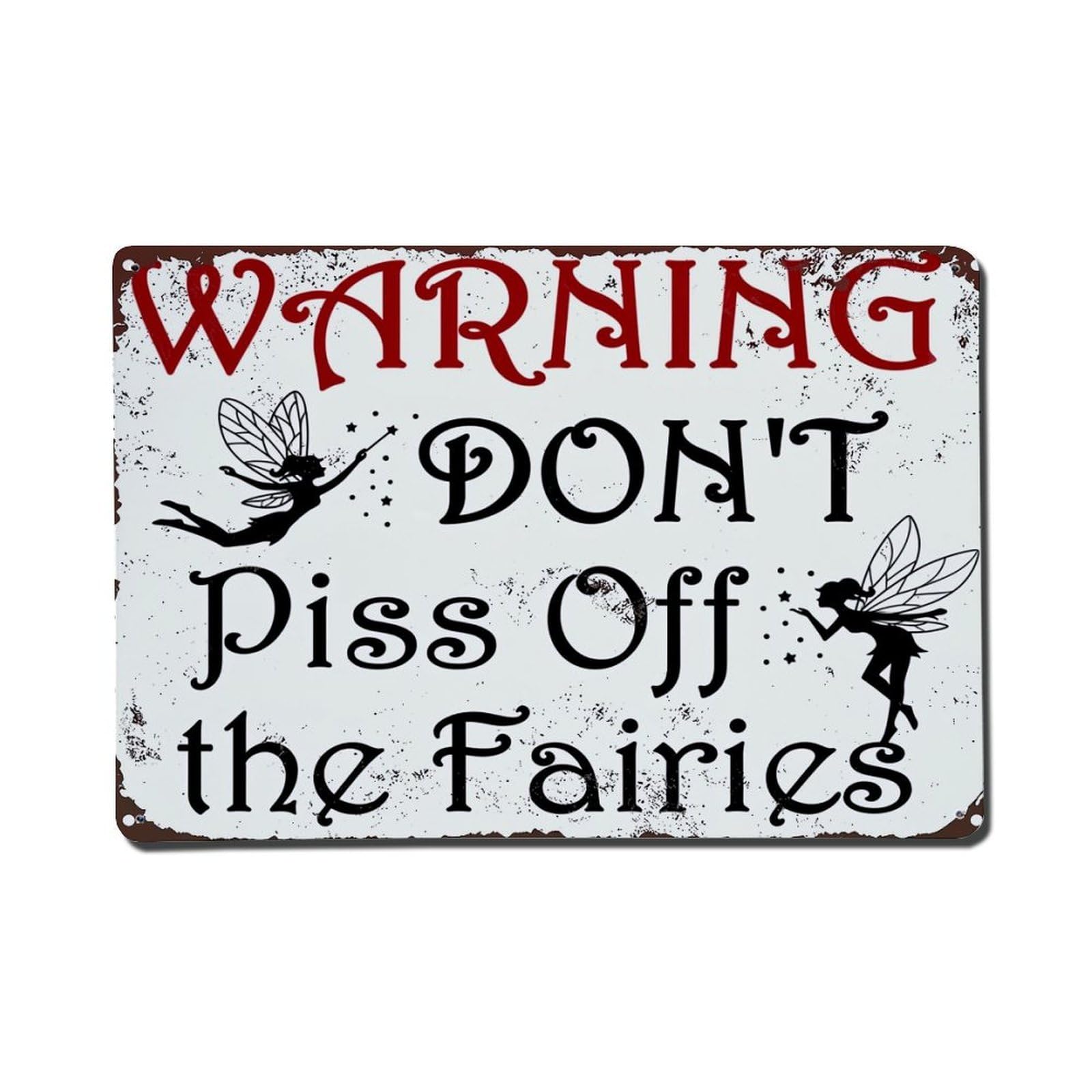 Warning Dont Piss Off Fairies Tin Sign Vintage Metal Sign, Living Room,BAR, Home, Bedroom Wall Decor,Retro Metal Poster 8X12 Inches