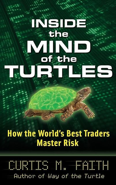 Portada de Inside the Mind of the Turtles: How the World's Best Traders Master Risk