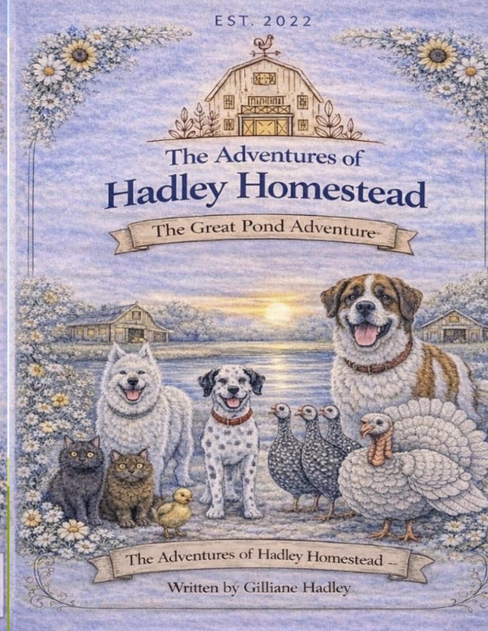 The Adventures of Hadley Homestead: The Great Pond Adventure