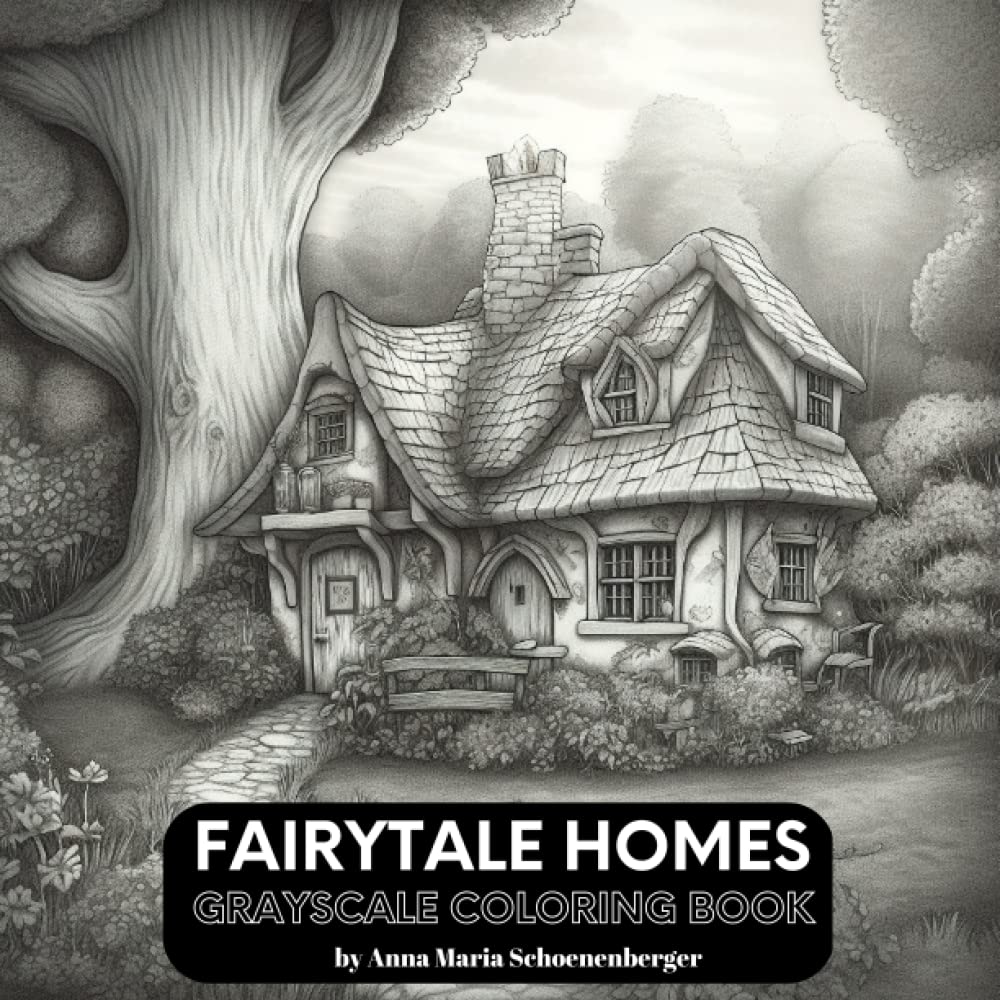 FAIRYTALE HOMES Grayscale Coloring Book (Grayscale Interiors/Exteriors Series)
