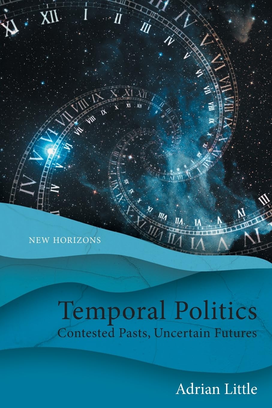 Temporal Politics by Adrian Little PAPERBACK 9781399504652
