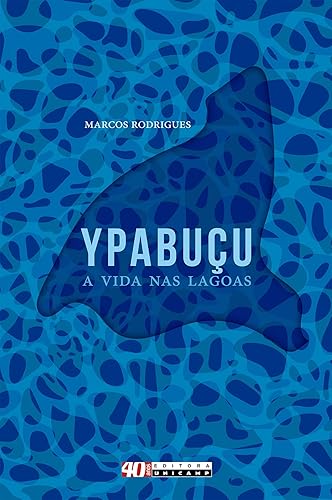 YPABUÇU, A VIDA NAS LAGOAS