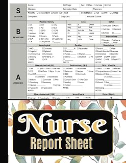 Nurse Report Sheet Notebook: SBAR Advanced Reporting and Documentation Journal for ICU & General Nursing: Patient Care Day or Night Handoff