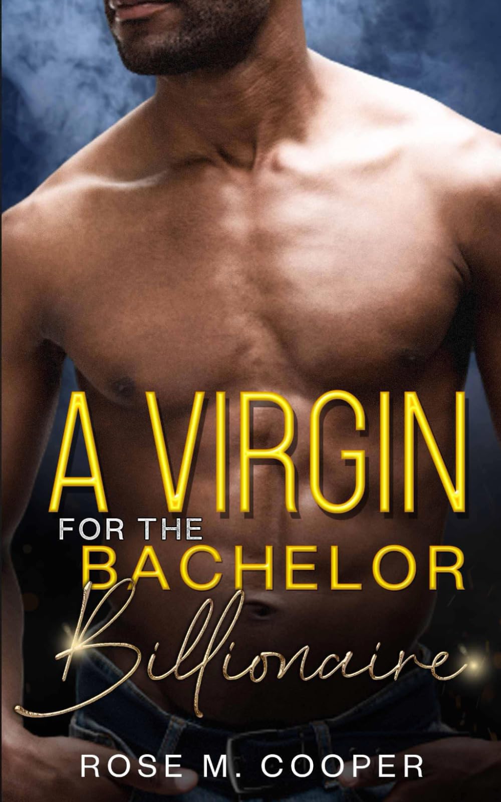 A Virgin for the Bachelor Billionaire (Can’t Buy a Billionaire)