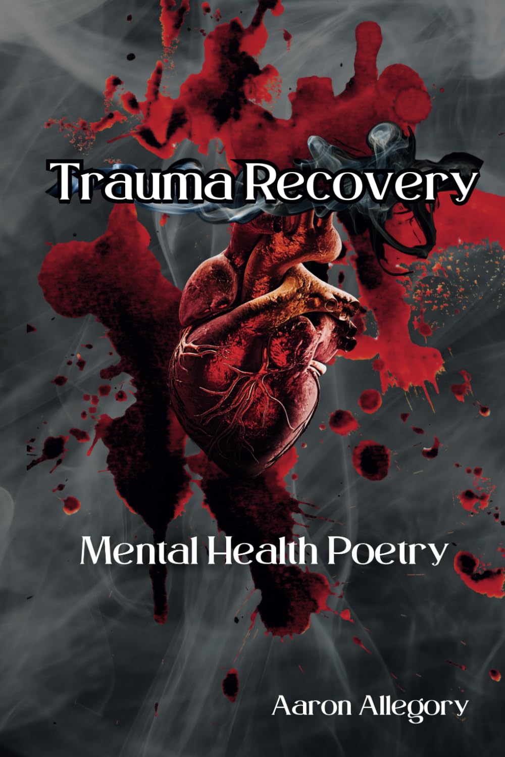 Trauma Recovery: Mental Health Poetry