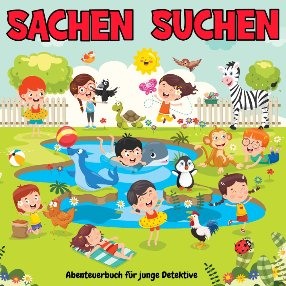 Sachen Suchen Abenteuerbuch für junge Detektive: Knifflige Rätsel und spannende Wimmelbilder Aufgaben für aufgeweckte Spürnasen (Sachen Suchen für Kinder)