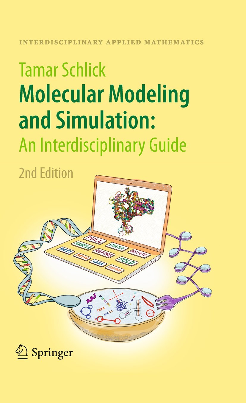 Buy Molecular Modeling and Simulation: An Interdisciplinary Guide: 21 (Interdisciplinary Applied Mathematics, Volume 21, 21) — BookShops.in