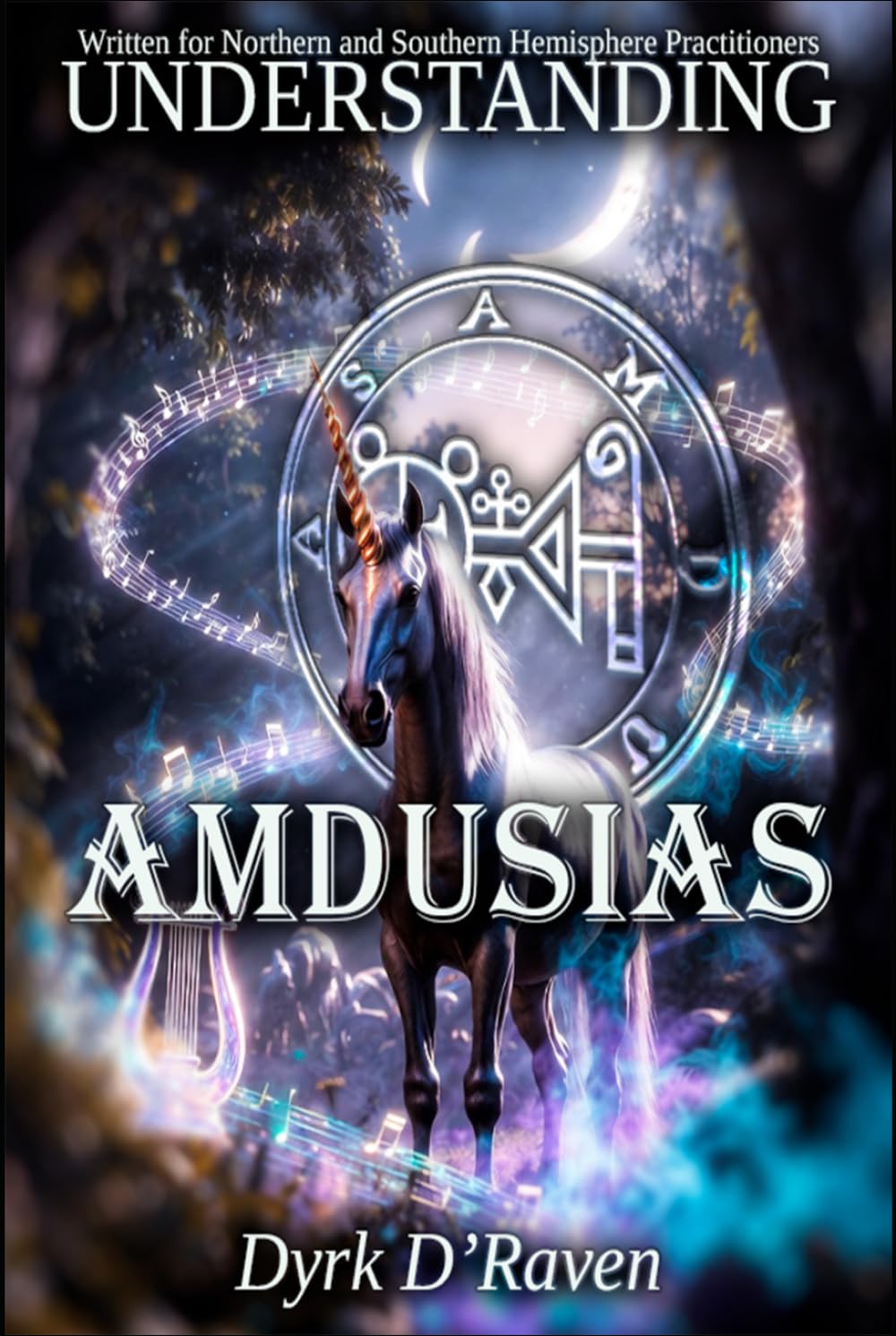 Understanding Amdusias (Understanding Infernal Deities)
