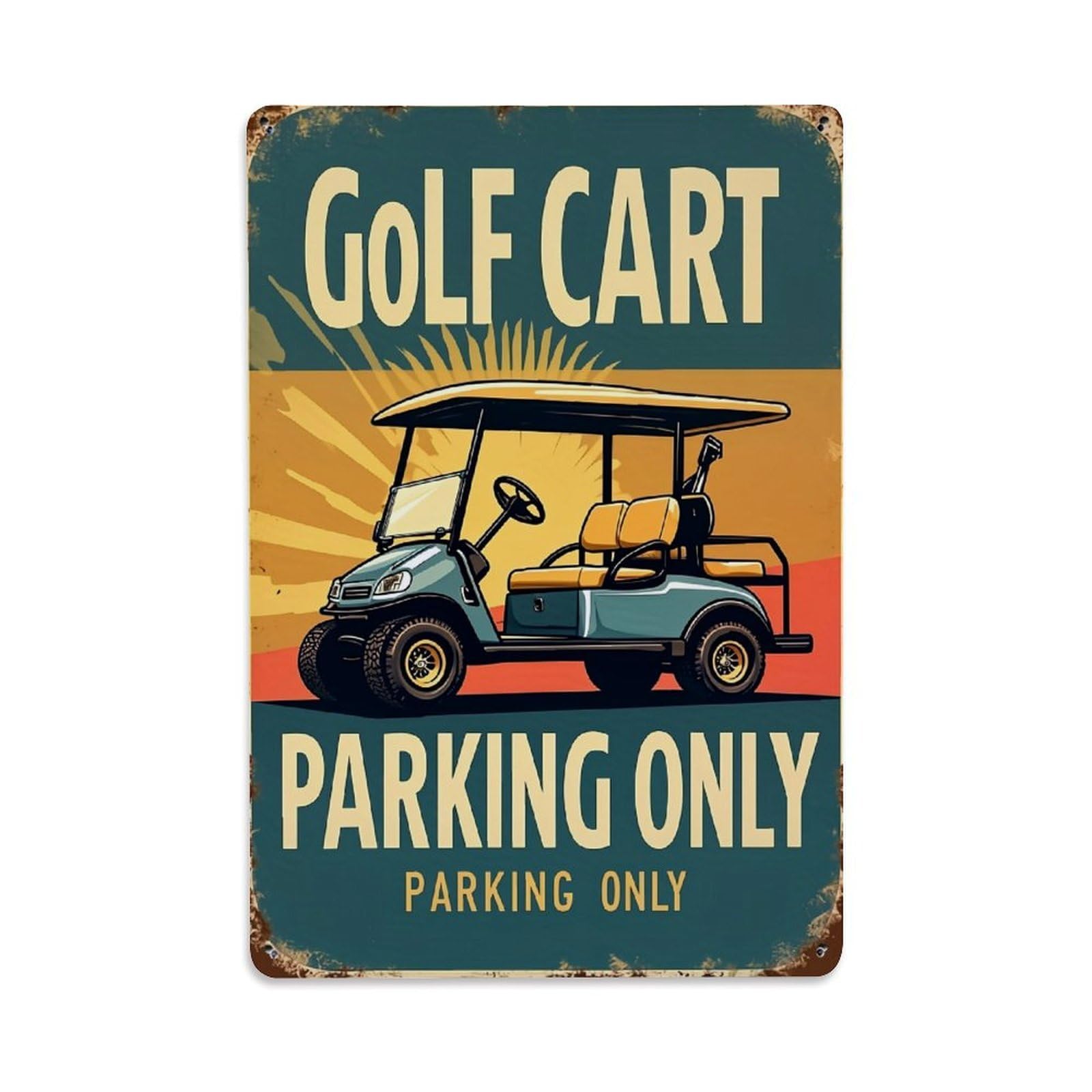 Golf Cart Parking Only Sign Retro Metal Tin Sign, Vintage Decor Art Poster for Bar, Home, Man Cave, Kitchen, Laundry Room Gift 8x12Inch