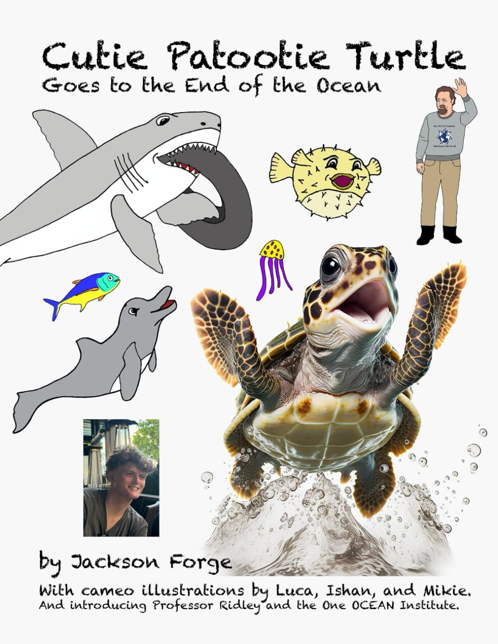 Cutie Patootie Turtle Goes to the End of the Ocean (The Grand Adventures of Cutie Patootie Turtle, Band 2)