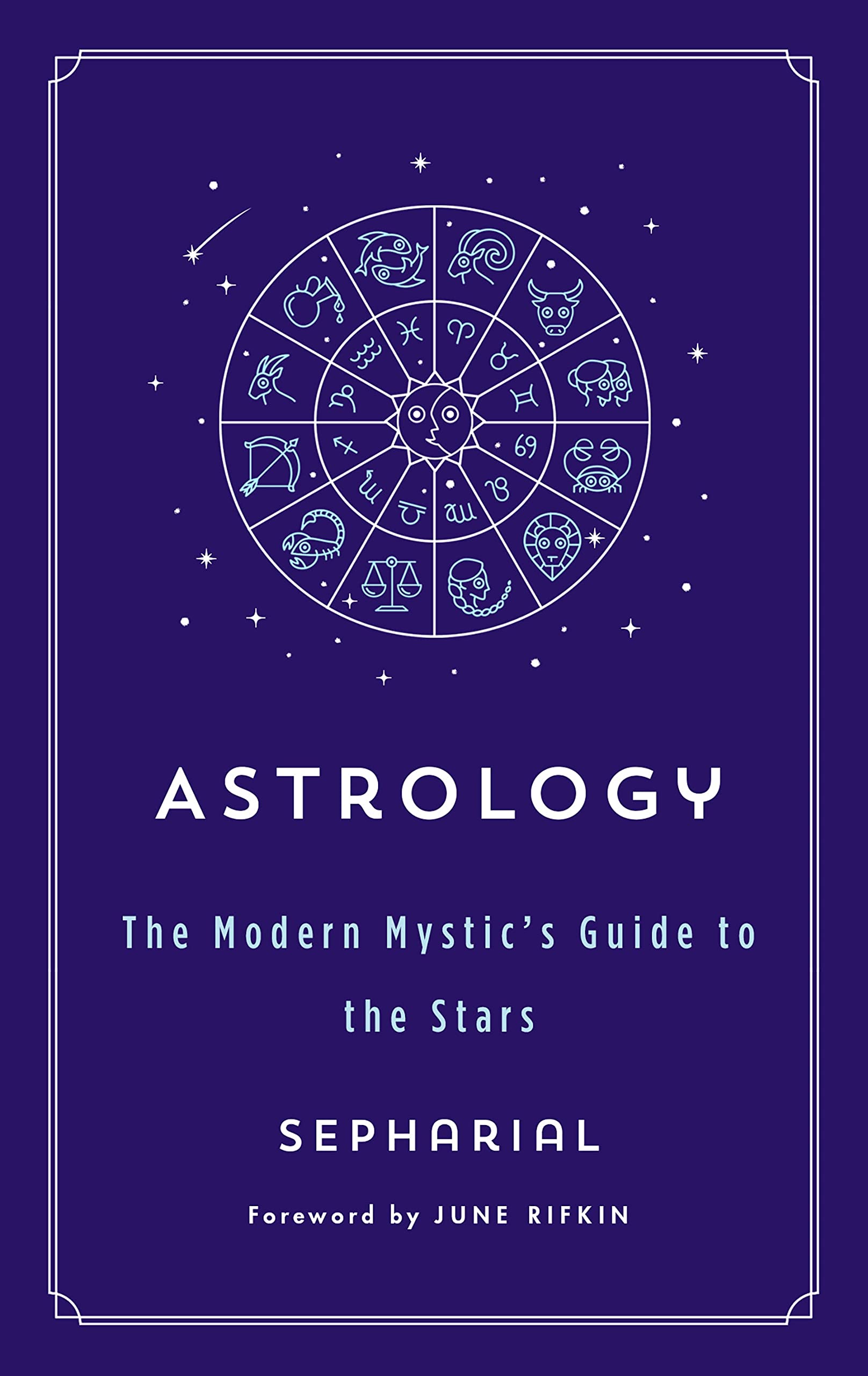 Astrology: The Modern Mystic's Guide to the Stars (Modern Mystic Library)