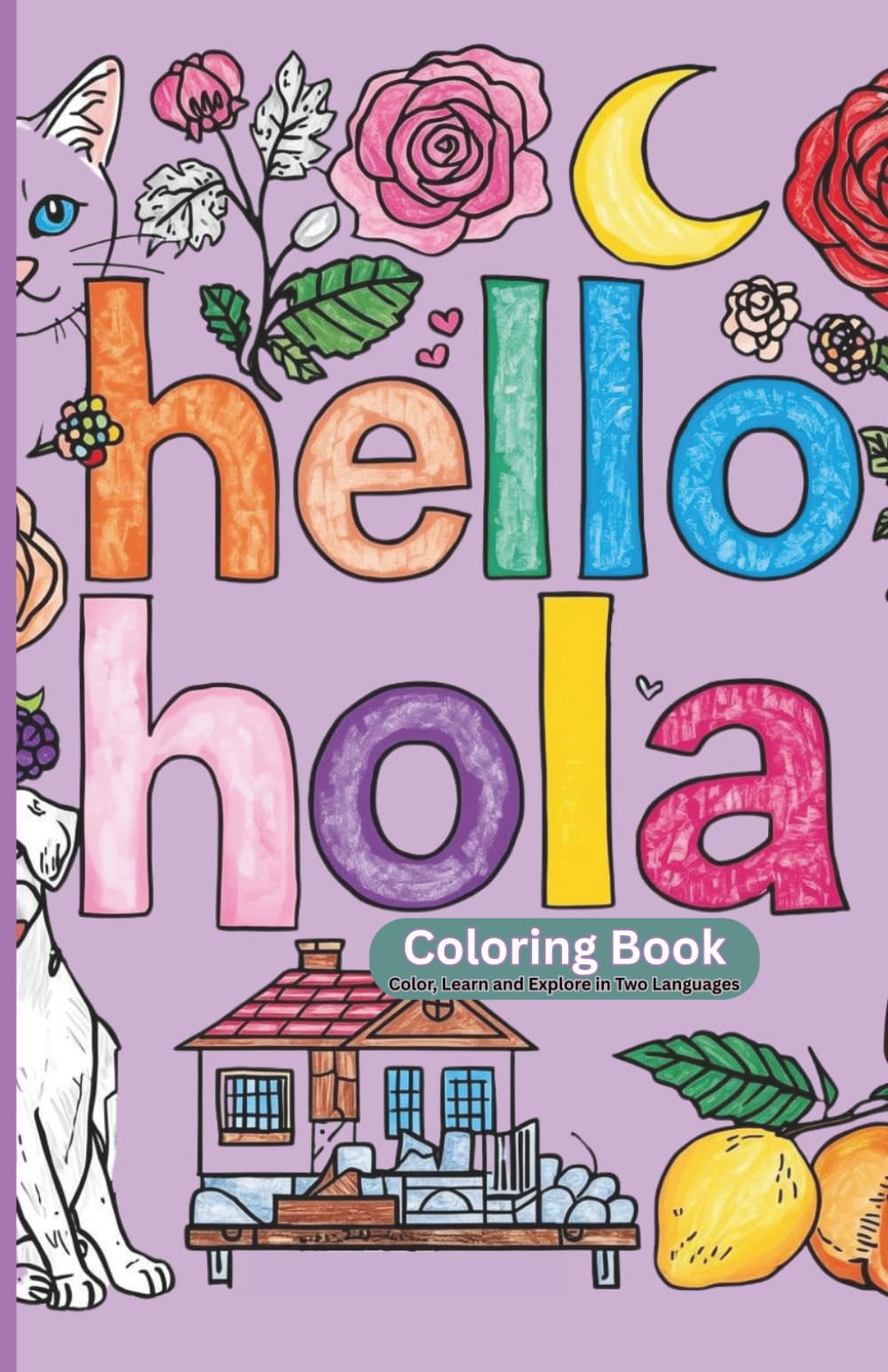 Bilingual Coloring Book: Color, Learn, and Explore in Two Languages.