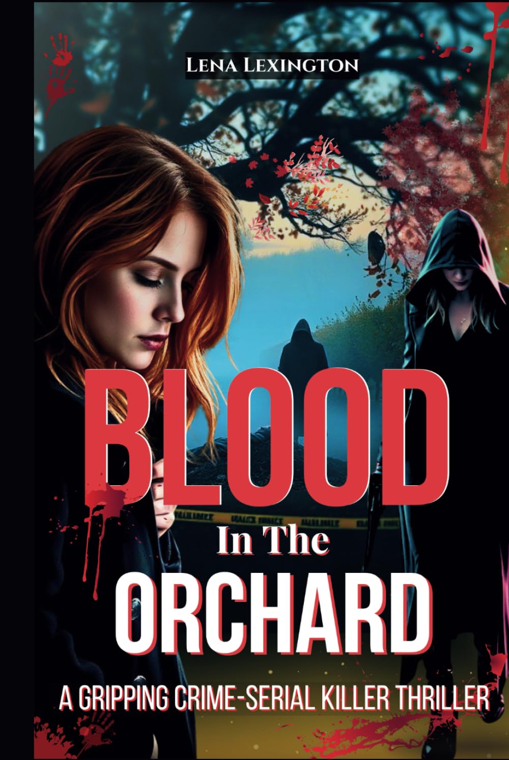 Blood In The Orchard: A Gripping Crime Serial Killer Thriller