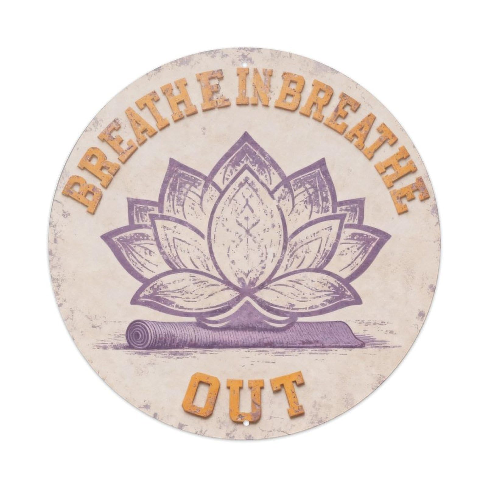 Breathe In Breathe Out Metal Tin Sign Plaque