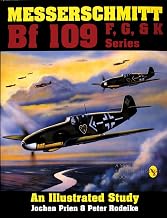 Messerschmitt Bf 109 F, G, and K Series: An Illustrated Study