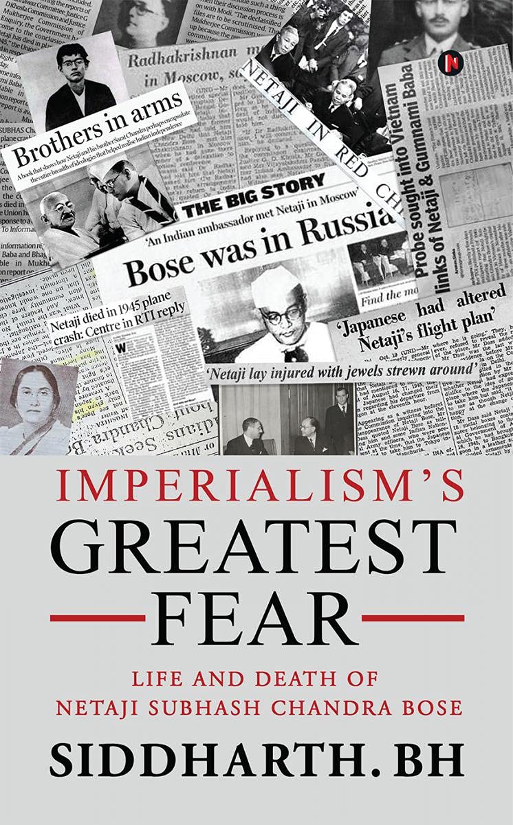 Imperialism’s Greatest Fear: Life and Death of Netaji Subhash Chandra Bose