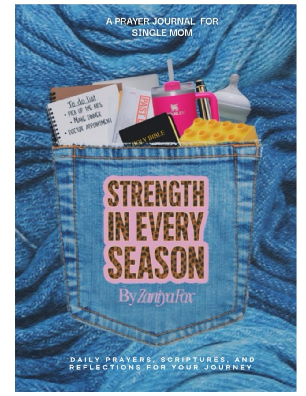 Strength In Every Season : A Prayer Journal for Single Moms