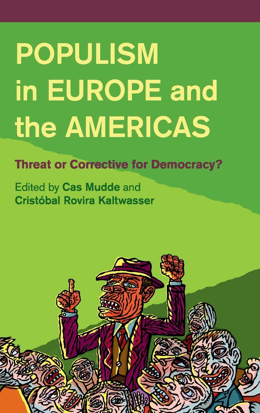 Populism in Europe and the Americas: Threat or Corrective for Democracy ...