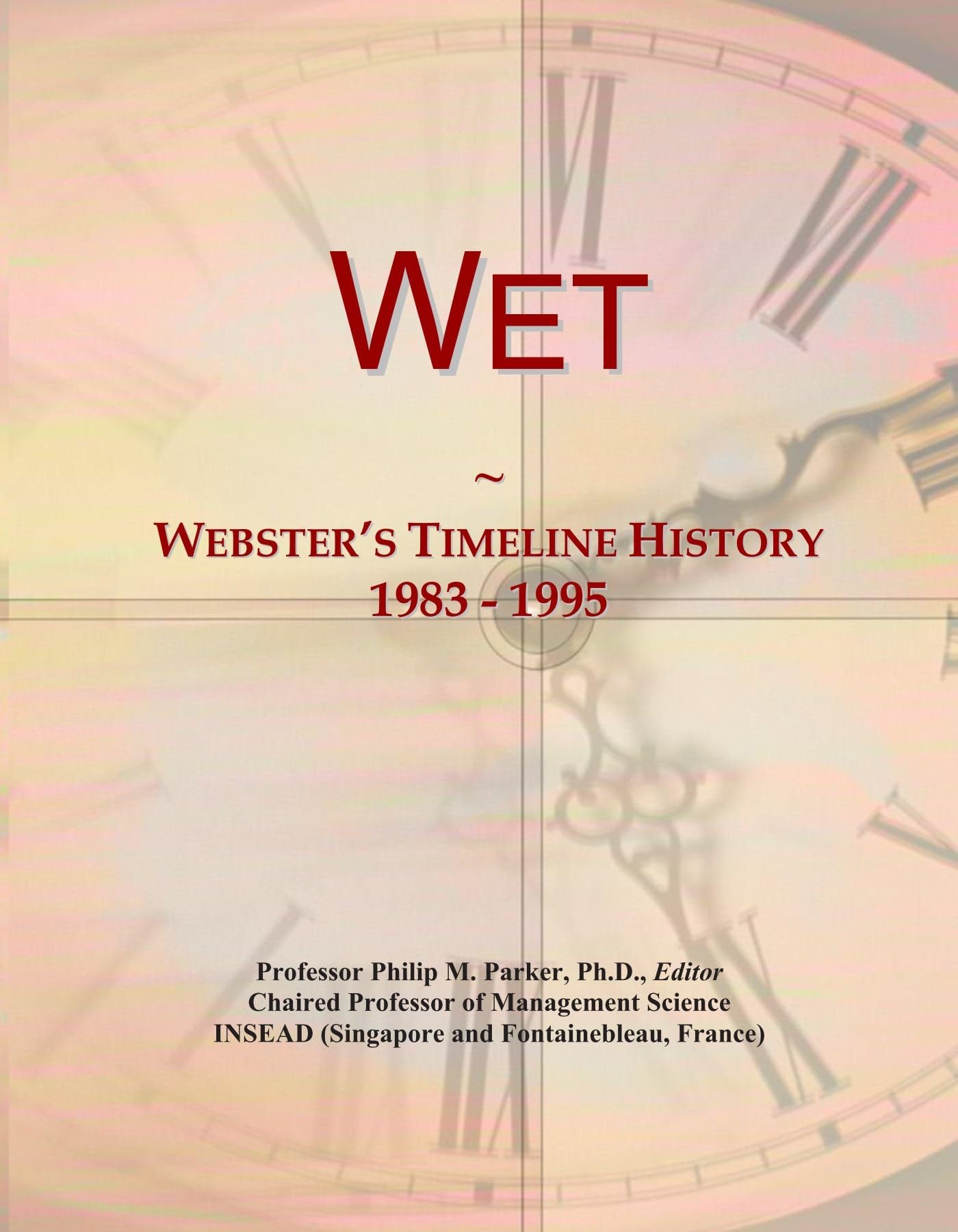 Wet: Webster's Timeline History, 1983 - 1995