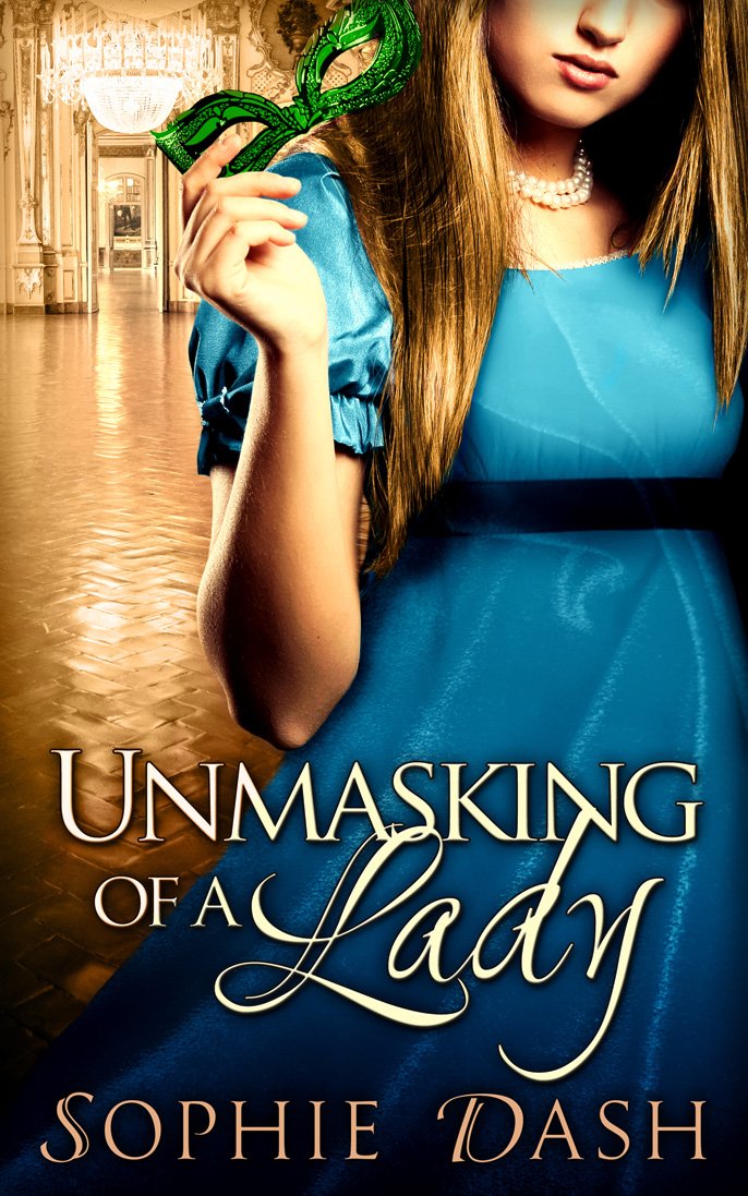 Unmasking Of A Lady A historical regency romance, perfect for fans of