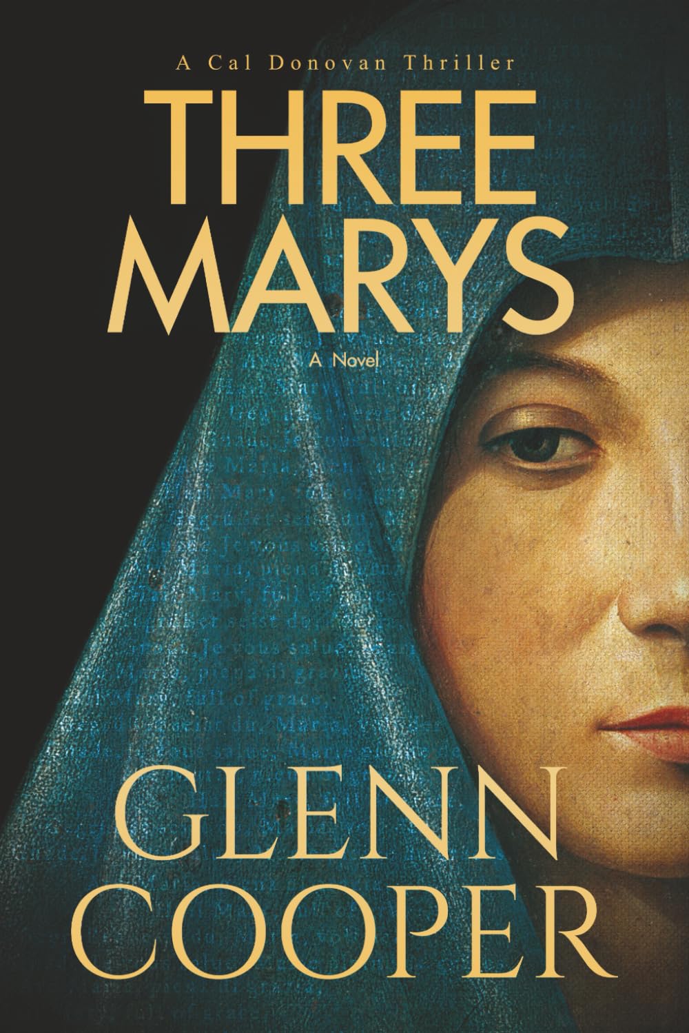 Three Marys: A Religious Conspiracy Thriller: 2 (Cal Donovan Vatican Conspiracy Thrillers)
