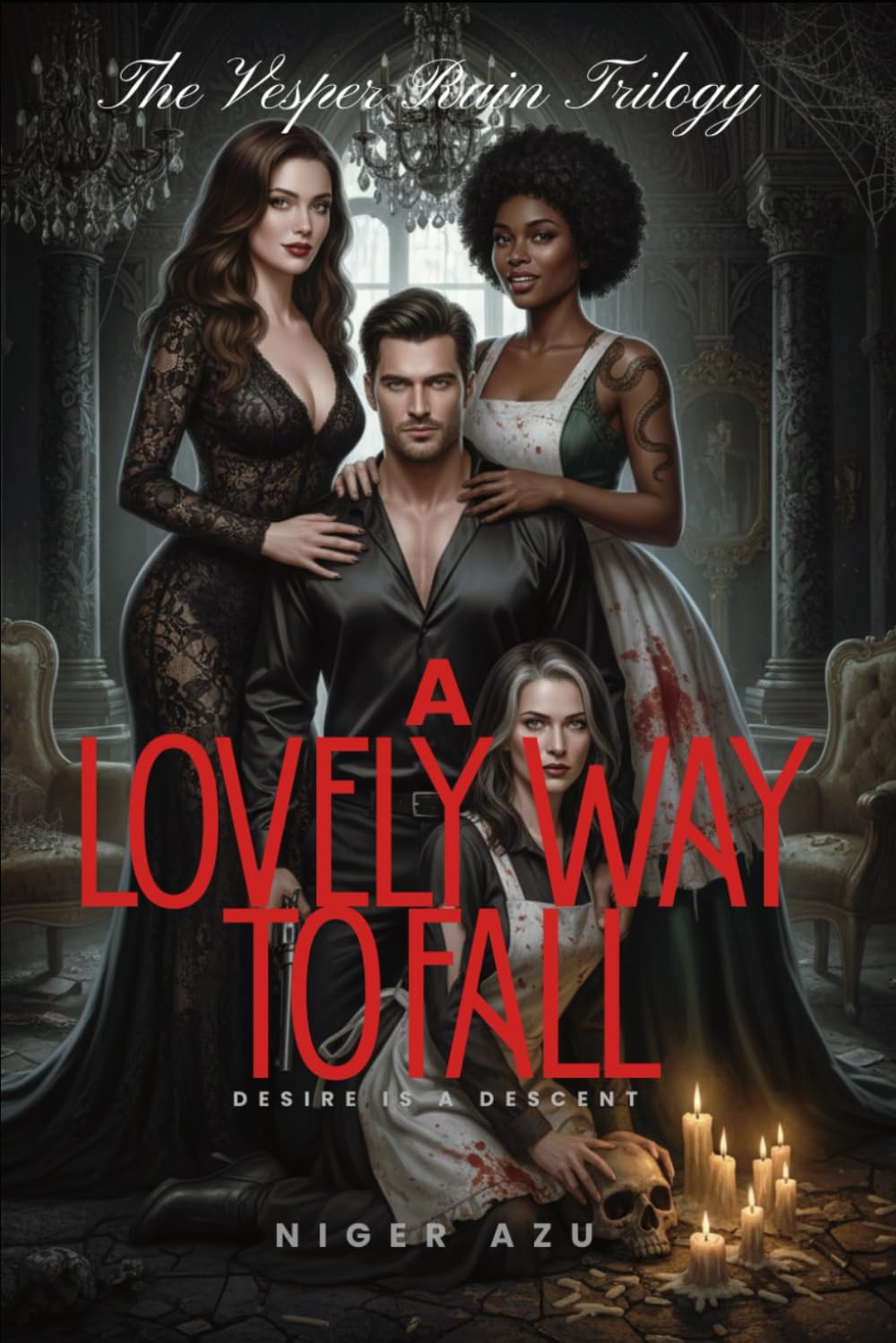 A Lovely Way to Fall: Desire is a descent: 2 (The Vesper Ruin Trilogy)
