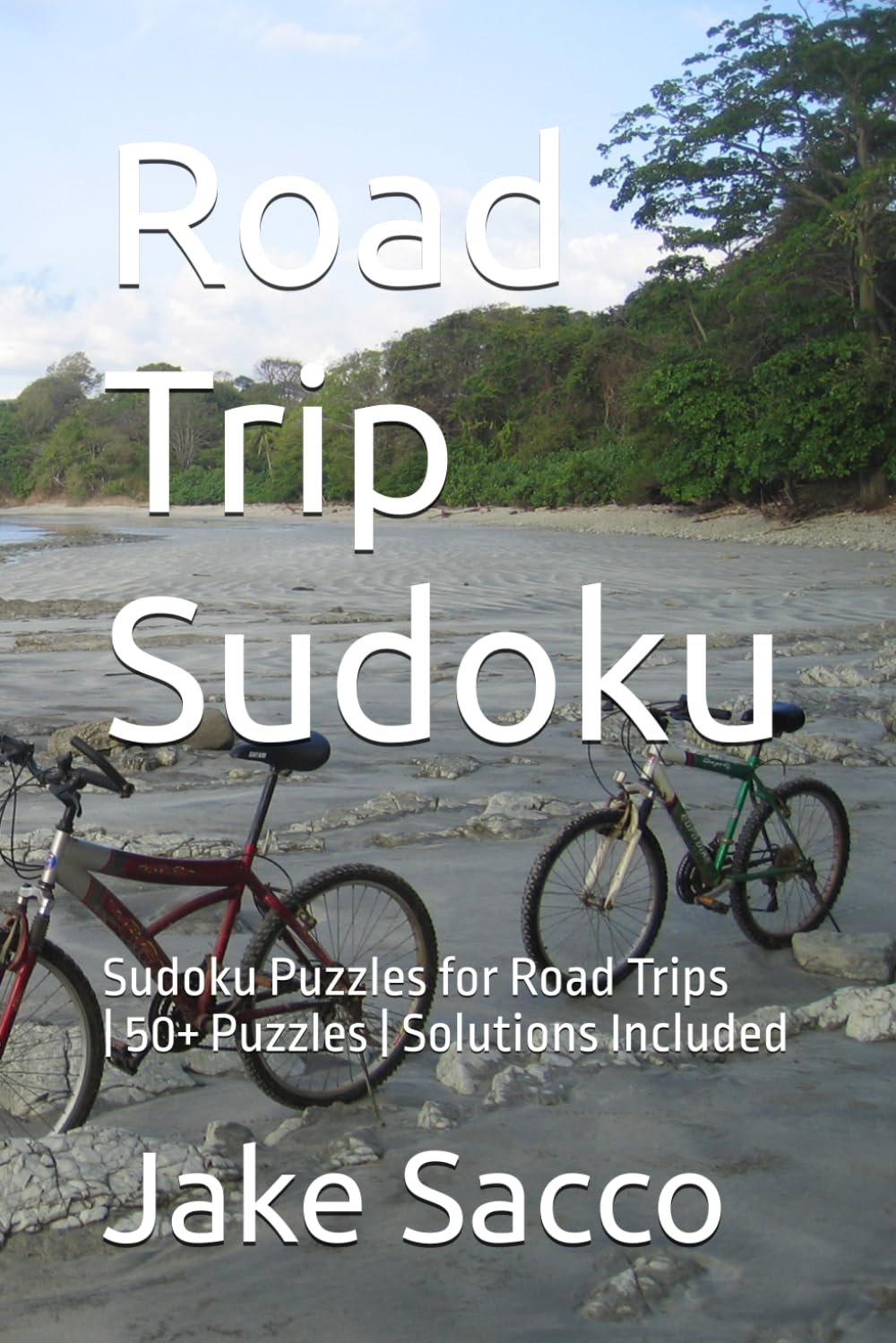 Road Trip Sudoku: Sudoku Puzzles for Road Trips | Help Keep Kids Engaged and Learning | 6x9 inches, 110 pages 50+ Puzzles | Solutions Included