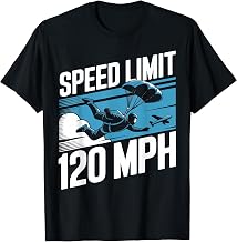 Skydiving Parachute Paraglide Speed Limit 120 Mph Speed T-Shirt