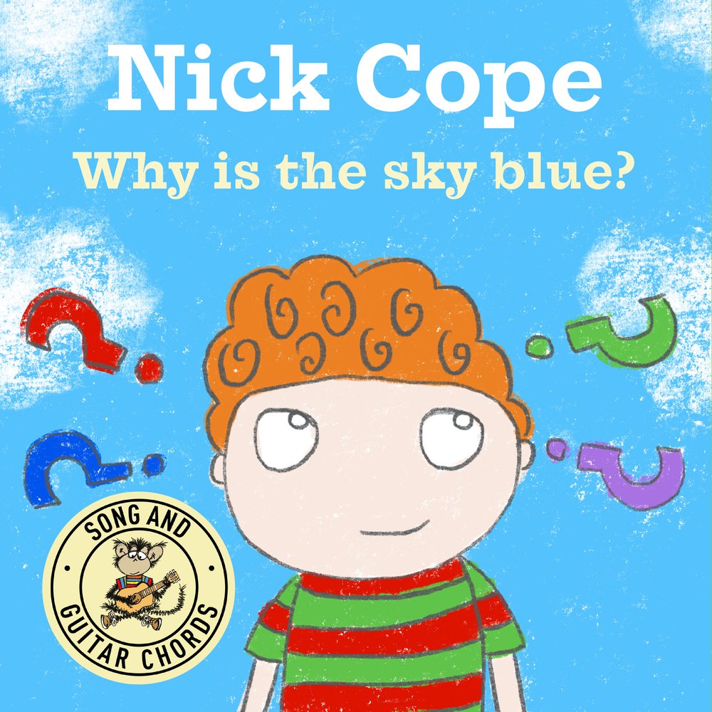 Why Is The Sky Blue? (Nick Cope)
