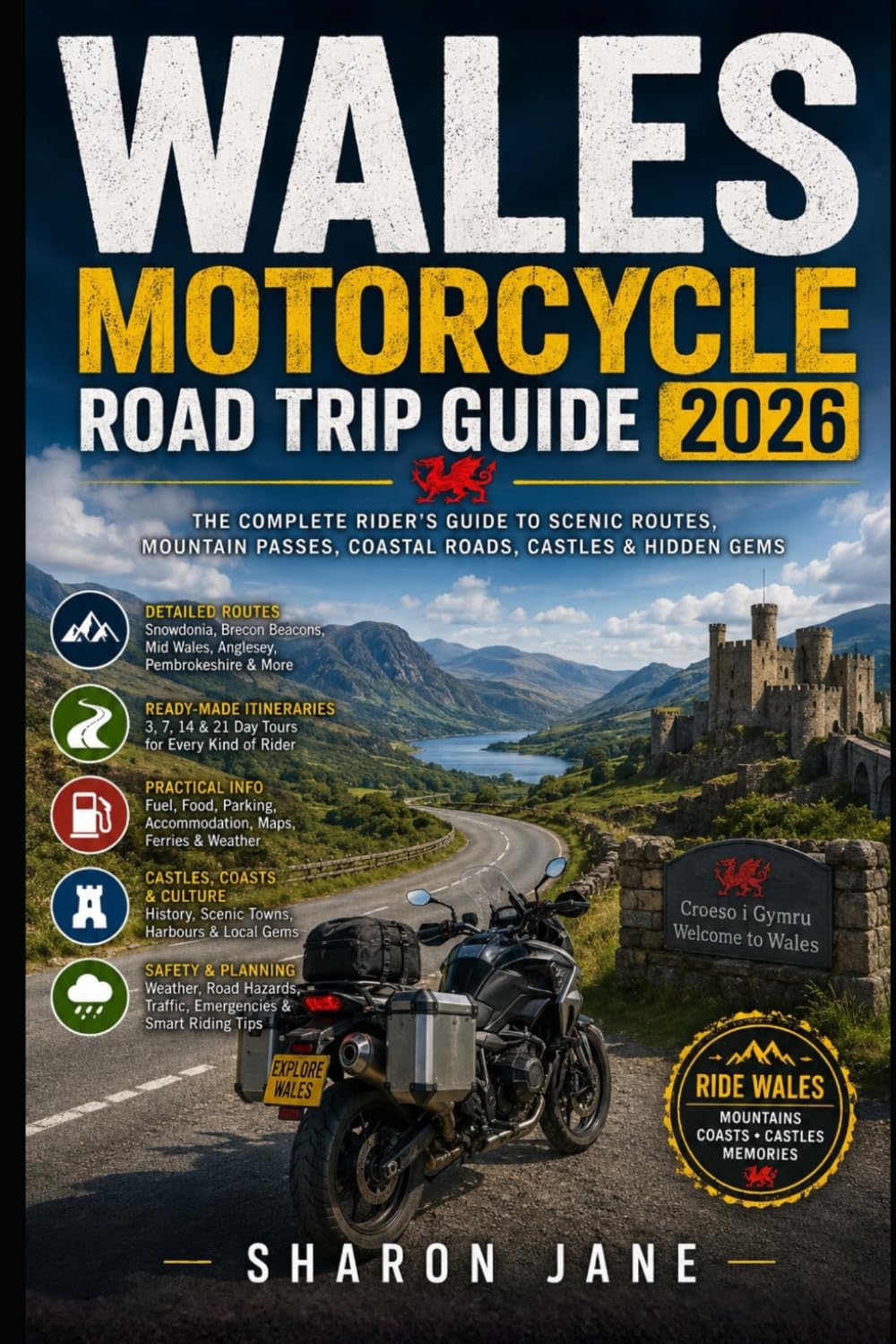 Wales Motorcycle Road Trip Guide 2026: Ride Snowdonia, Mid Wales, Brecon Beacons, Coastal Roads, Mountain Passes, Castles and Smart Touring Tips
