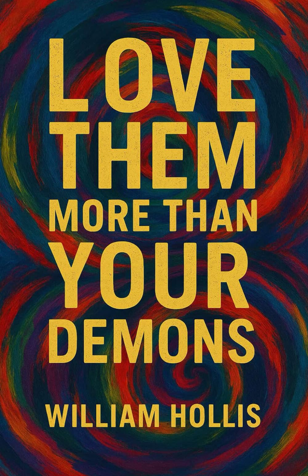 Love Them More Than Your Demons