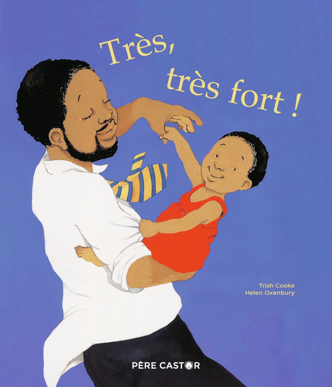 TRÈS TRÈS FORT