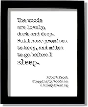 Robert Frost - Floating Quote - The woods are lovely, dark and deep But I have promises to keep and miles to go before I sleep Snowy Evening
