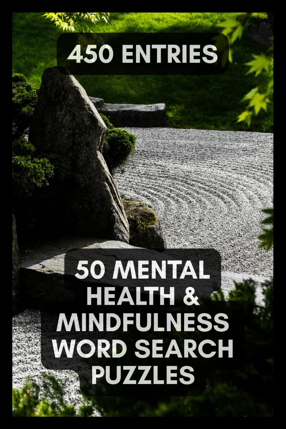 The Mindfulness and Mental Health Word Search: 50 Challenging Puzzles for Anxiety, Depression, Healing and Self Discovery | Brain Activity Book for ... Teens | 6x9 100 Pages | With Solution Pages