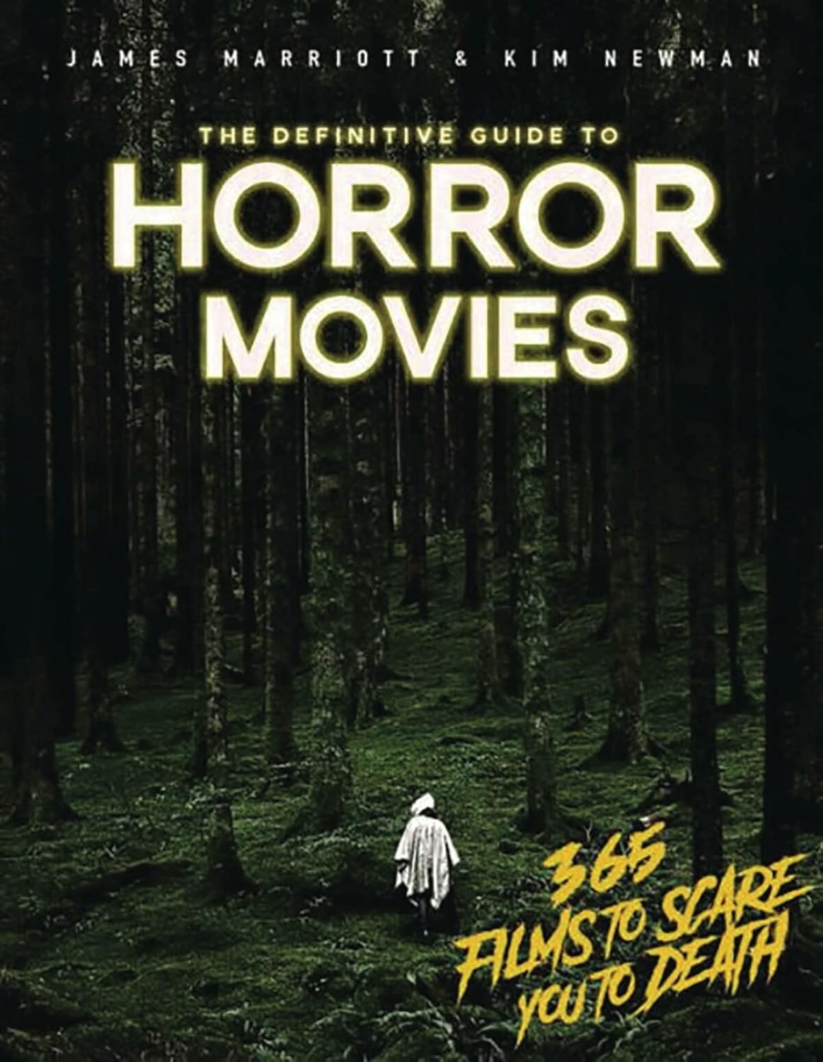 The Definitive Guide to Horror Movies: 365 Films to Scare You to Death      Paperback – October 2, 2018