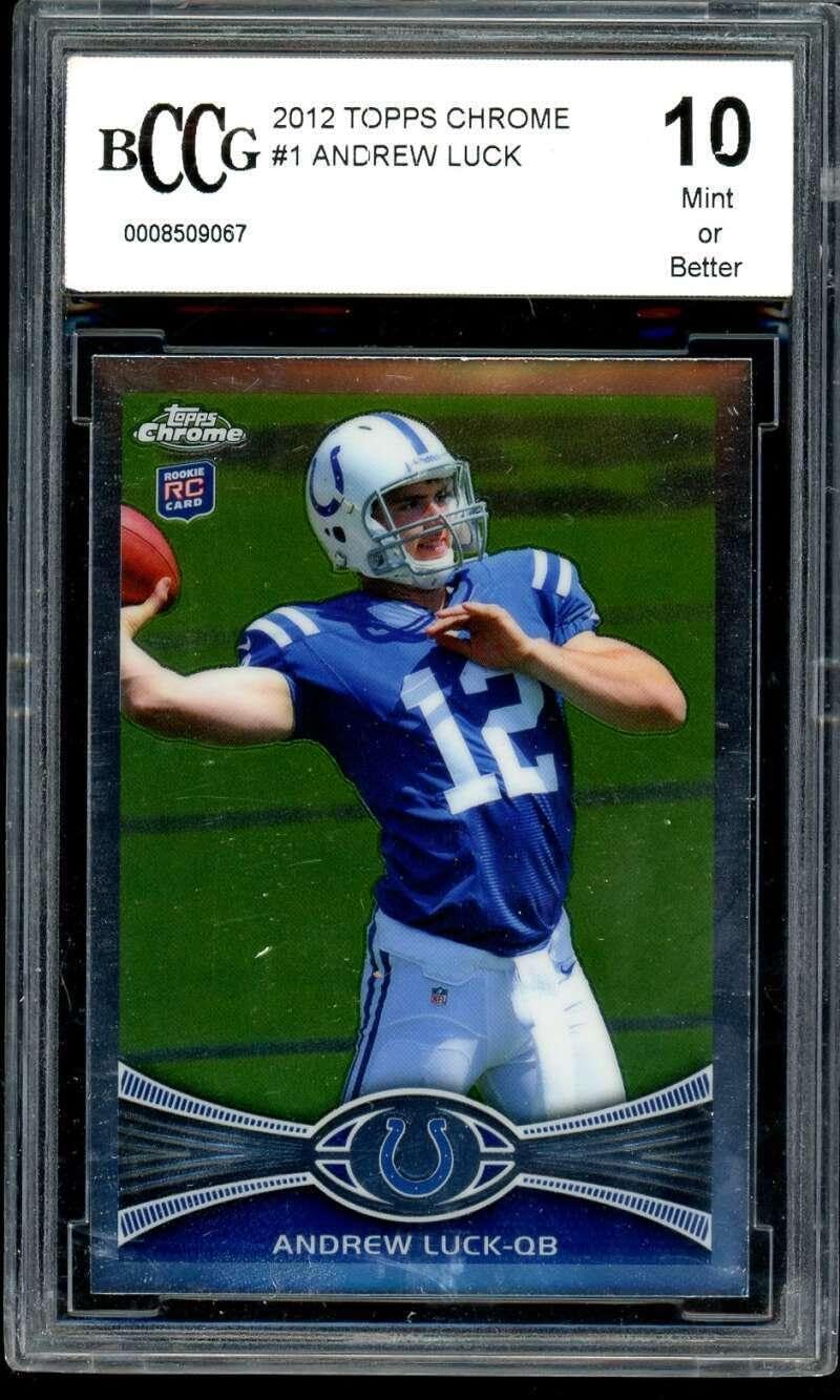 Andrew Luck Rookie Card 2012 Topps Chrome #1 BGS BCCG 10 - Unsigned Football Cards