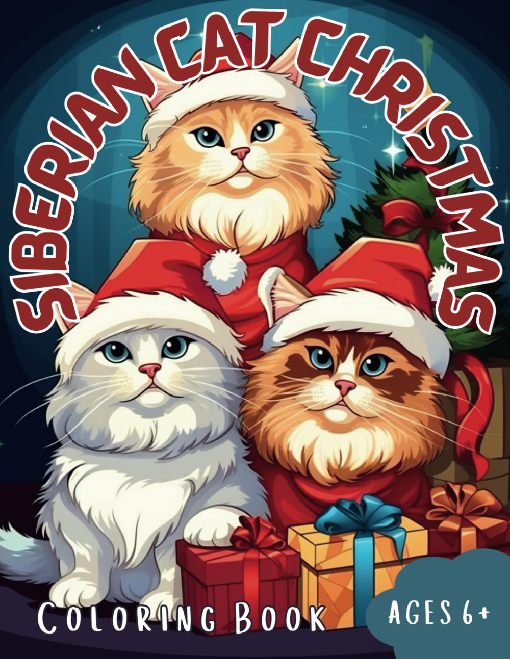 Siberian Cat Christmas Coloring Book | Ages 6+: Merry Catmas for Siberian Cat Lovers: 2 (Siberian Catmas)
