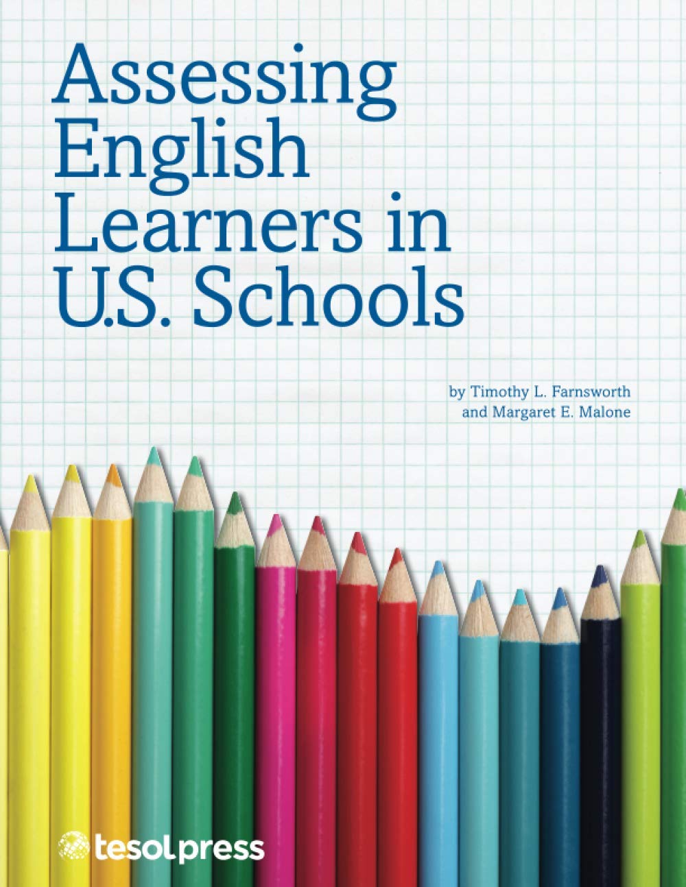 Assessing English Learners in U.S. Schools