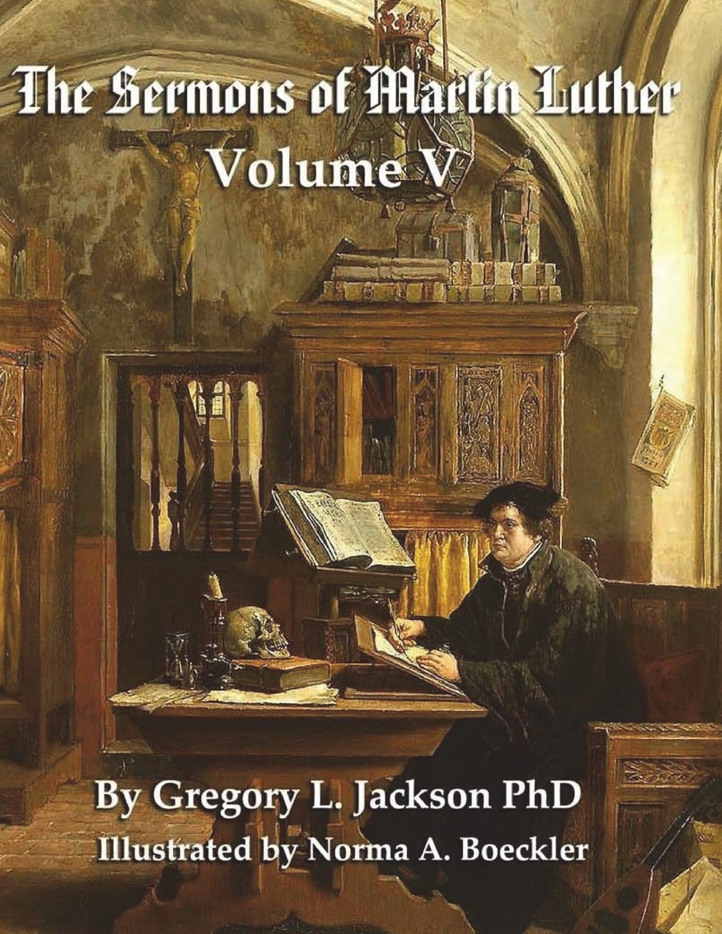 The Sermons of Martin Luther: Lenker Edition: 5