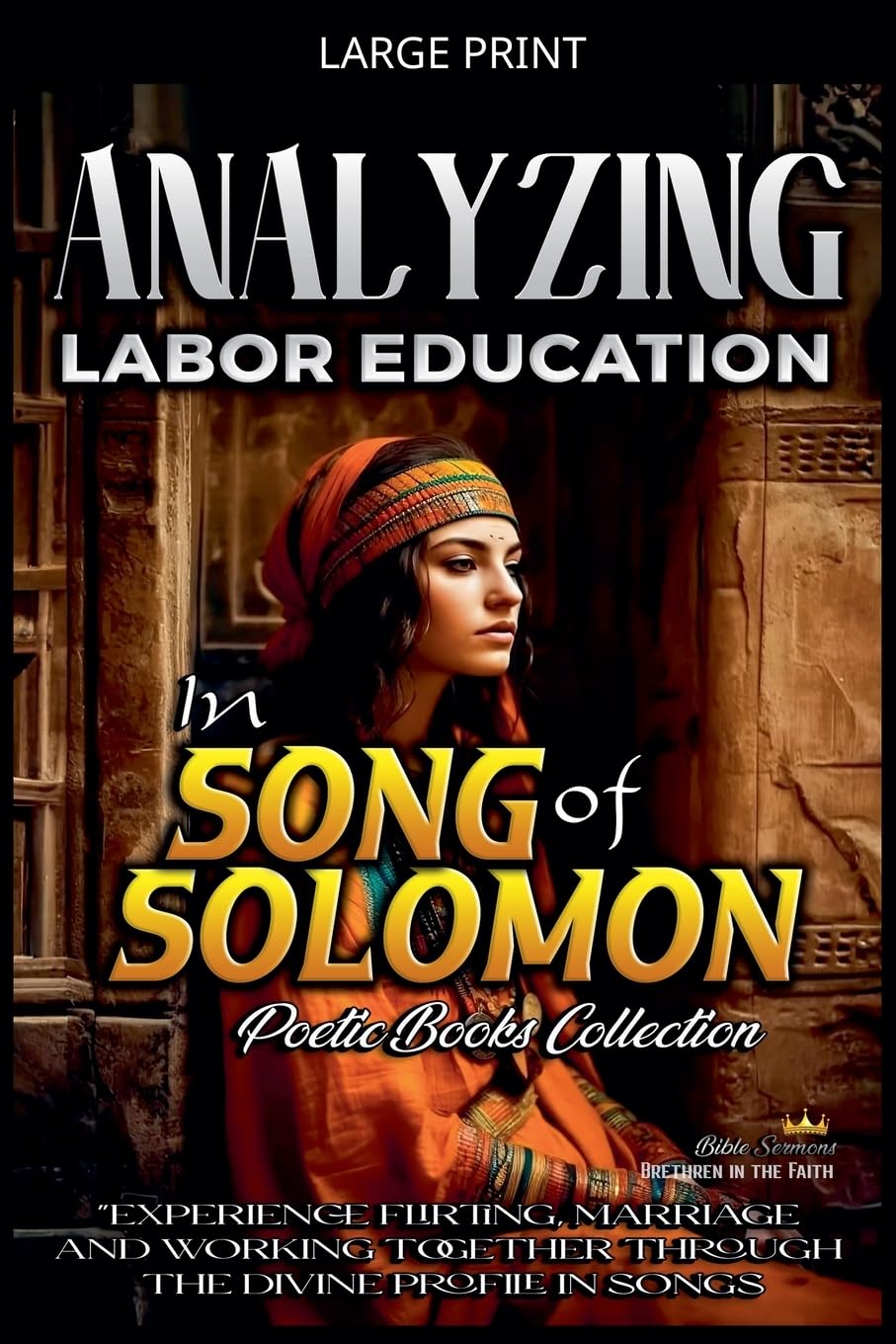 Analyzing Labor Education in Song of Solomon: 14 (The Education of Labor in the Bible)