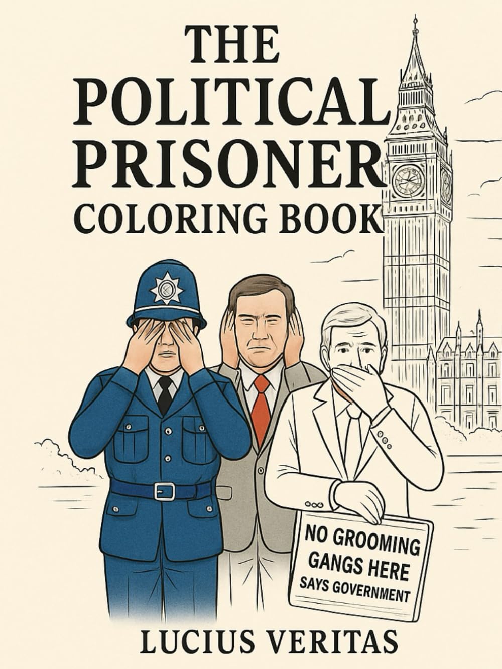 The Political Prisoner Coloring Book: A Tommy Robinson Tribute — and the Perfect Gift for the Censored Subjects of Modern Britain