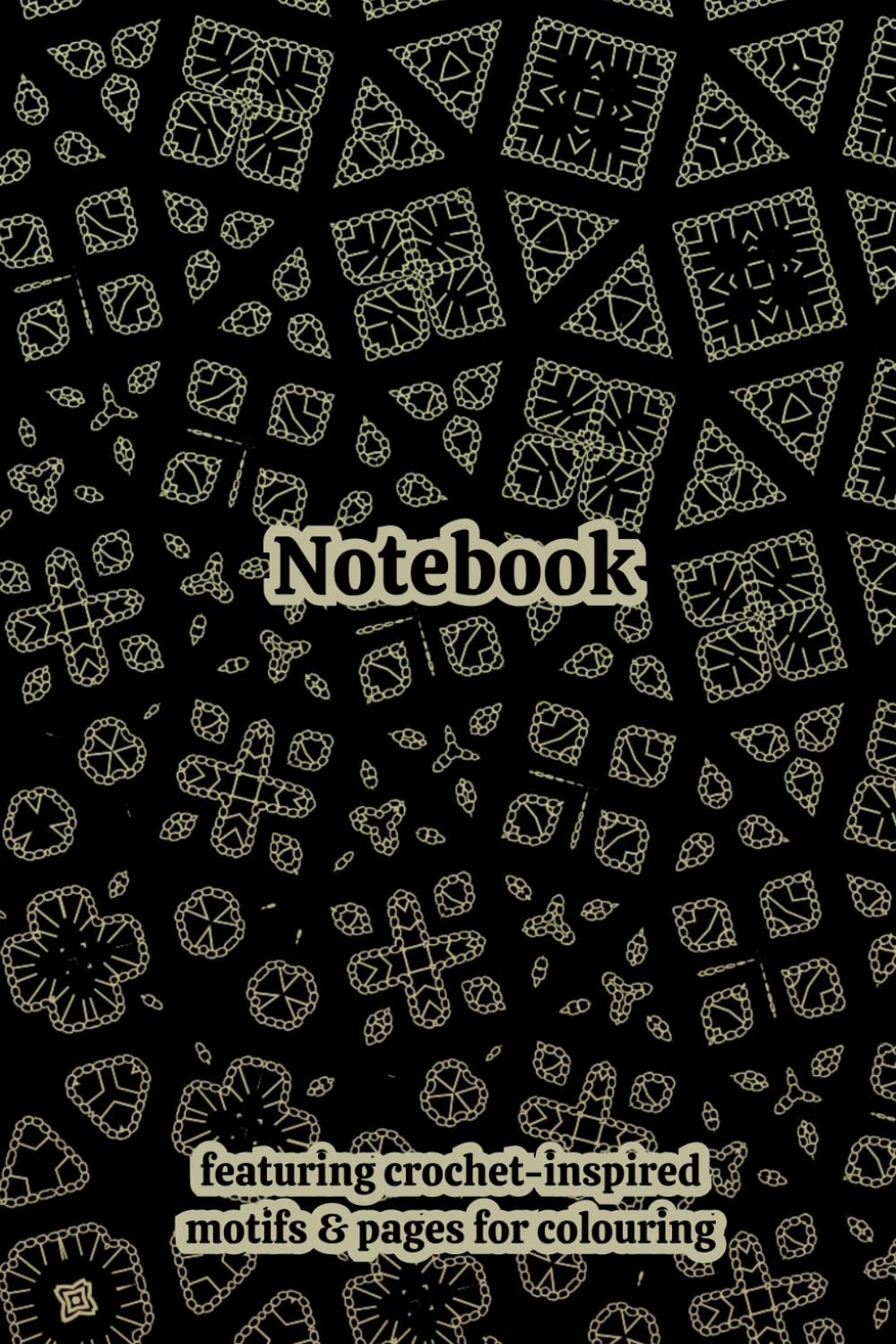 Crochet Granny Themed Activity & Notebook: With Colouring Pages & Yarn Fibre Motifs. An Organiser for Crocheters, Knitters, Yarn Lovers, Crafters & ... Tracking, Sketching and Creative Ideas.