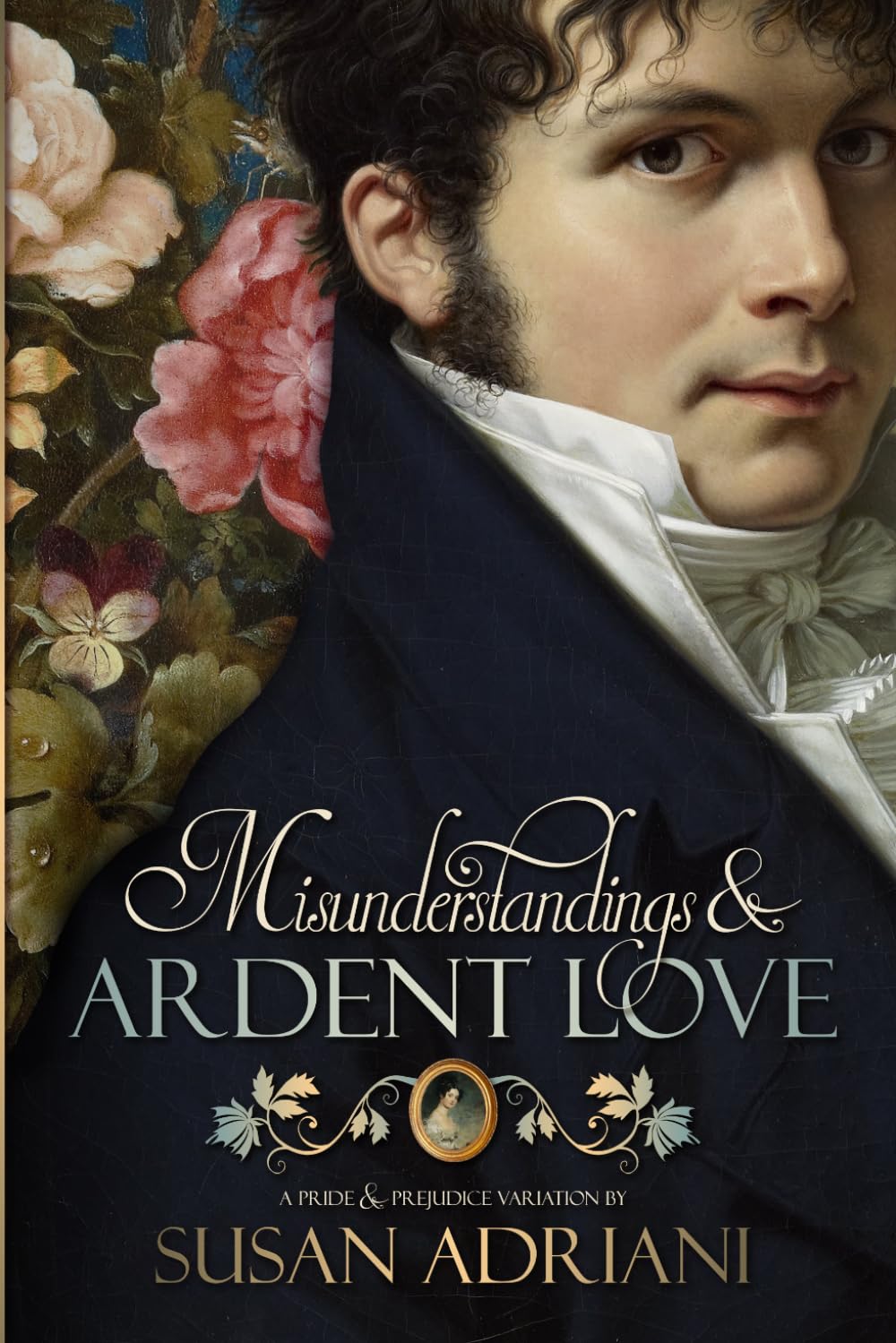 Buy Misunderstandings and Ardent Love (Romantic Pride and Prejudice Variations) — BookShops.in