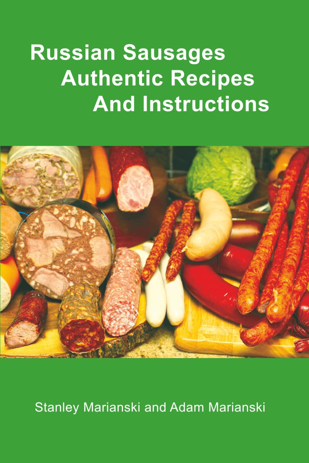 Russian Sausages Authentic Recipes and Instructions