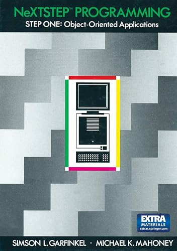 Nextstep Programming: Step One : Object-Oriented Applications/Book and Disk
