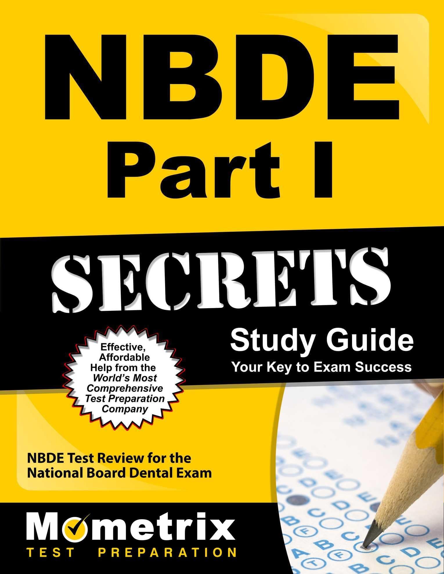 NBDE Part I Secrets Study Guide: NBDE Test Review for the National Board Dental Exam Study Guide Edition