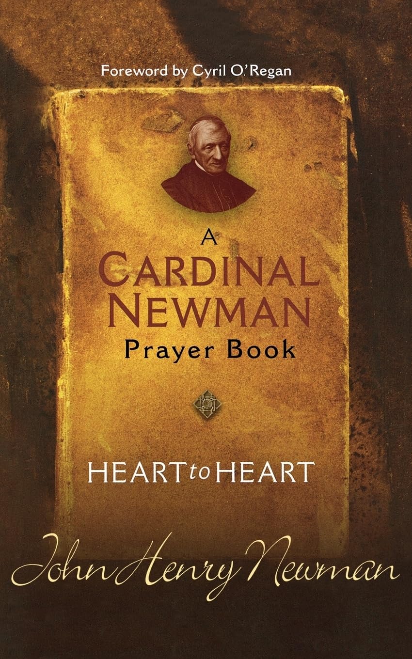 Heart to Heart: A Cardinal Newman Prayerbook; - NEWMAN, 9780870612558, paperback