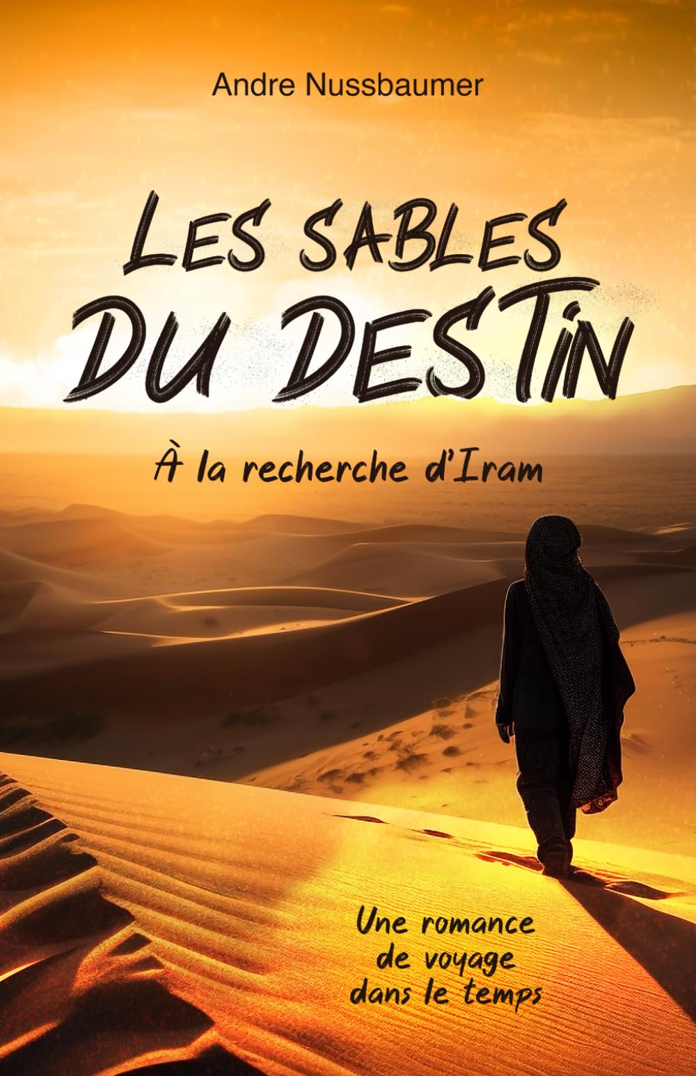 Les sables du destin: A la recherche d’Iram